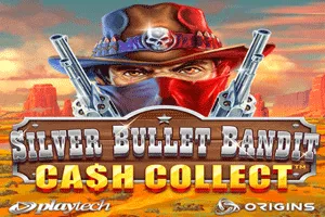 Playtech : Silver Bullet Bandit: Cash Collect - AUTOCUAN777