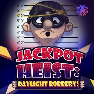 Octoplay : Jackpot Heist: Daylight Robbery! - AUTOCUAN777