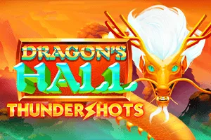 Playtech : Dragons Hall: Thundershots - AUTOCUAN777