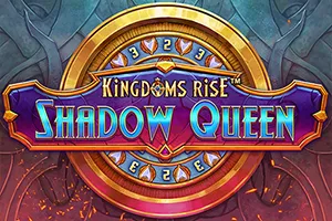 Playtech : Kingdoms Rise: Shadow Queen™ - AUTOCUAN777