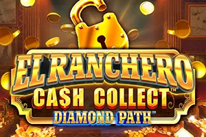 Playtech : El Ranchero Cash Collect Diamond Path - AUTOCUAN777