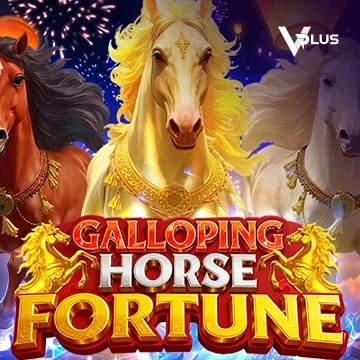 Vplus : Galloping Horse Fortune - AUTOCUAN777