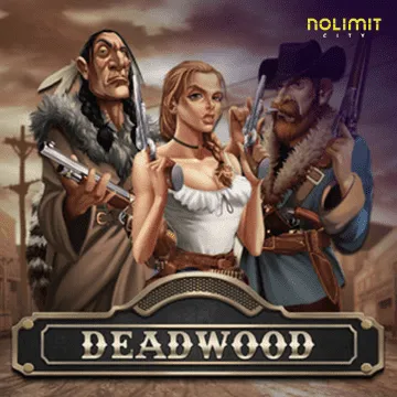 NolimitCity : Deadwood xNudge - AUTOCUAN777