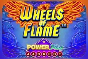 Playtech : Wheels of Flame™ PowerPlay Jackpot - AUTOCUAN777