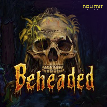NolimitCity : Beheaded - AUTOCUAN777
