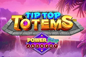 Playtech : Tip Top Totem PowerPlay Jackpot - AUTOCUAN777
