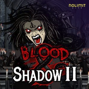 NolimitCity : Blood & Shadow 2 - AUTOCUAN777