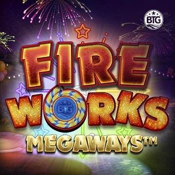 Bigtime : Fireworks Megaways - AUTOCUAN777