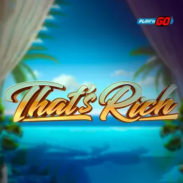 PlaynGo : Thats Rich - AUTOCUAN777