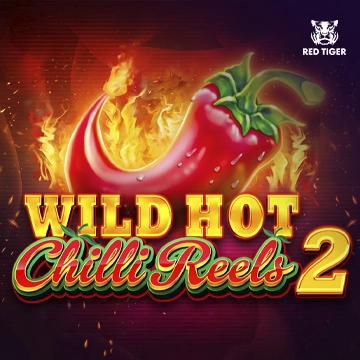 Redtiger : Wild Hot Chilli Reels 2 - AUTOCUAN777