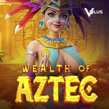Vplus : Wealth of Aztec - AUTOCUAN777