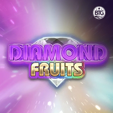Bigtime : Diamond Fruits - AUTOCUAN777