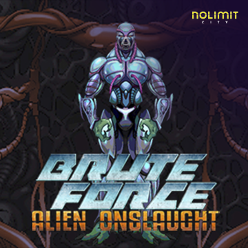NolimitCity : Brute Force: Alien Onslaught - AUTOCUAN777
