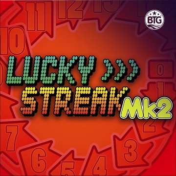 Bigtime : Lucky Streak Mk2 - AUTOCUAN777