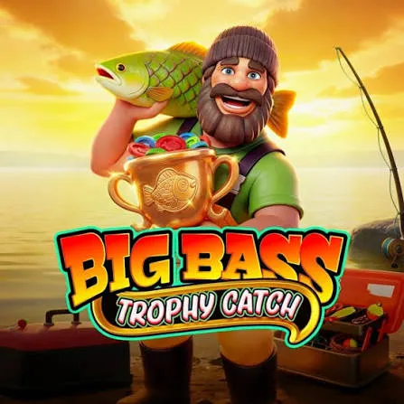 Pragmatic : Big Bass Trophy Catch - AUTOCUAN777