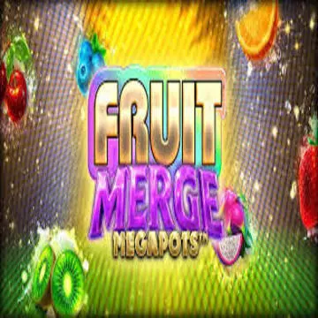 Bigtime : Fruit Merge Megapots - AUTOCUAN777